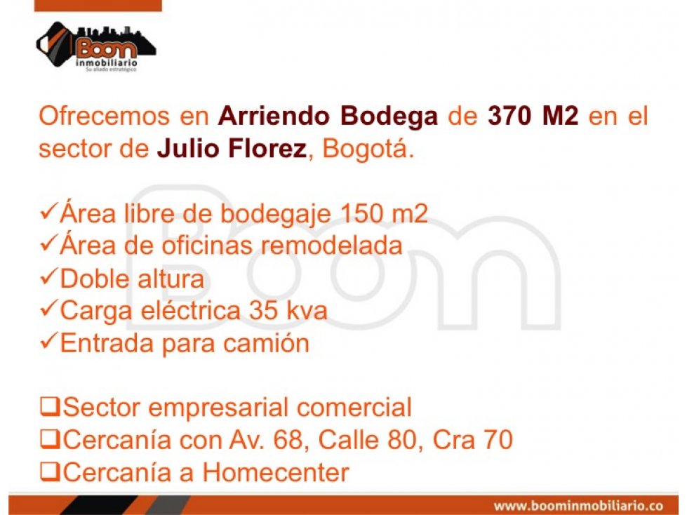 ARRIENDO BODEGA 370 M2 JULIO FLOREZ